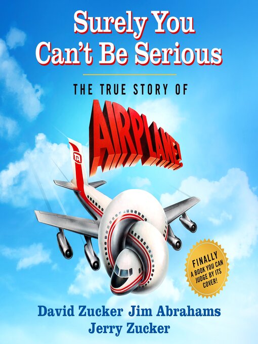 Title details for Surely You Can't Be Serious by David Zucker - Available